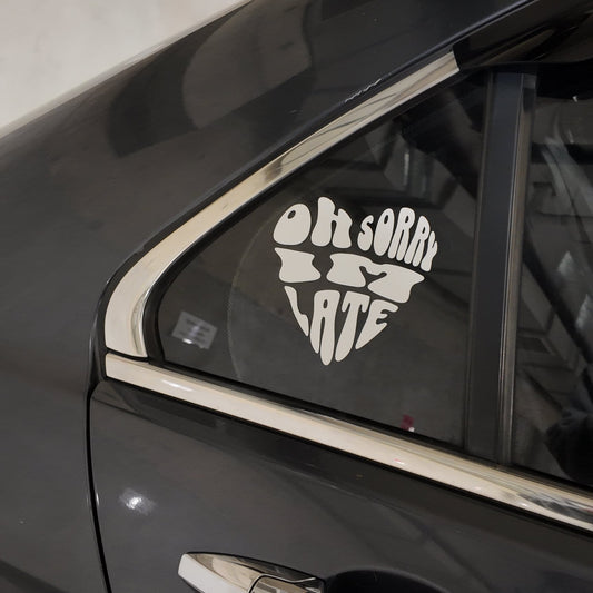 Oh Sorry I'm Late | DECAL