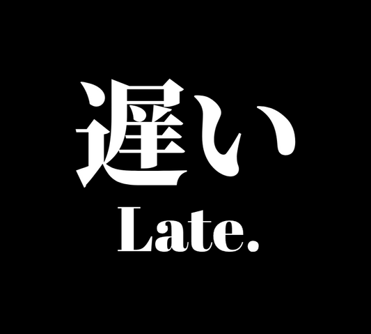 Late. | DECAL